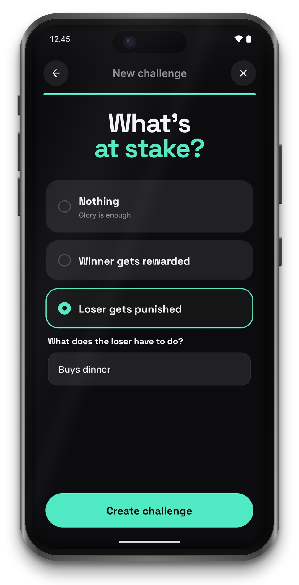 App screen: What’s at stake? Nothing, Winner gets rewarded, Loser gets punished